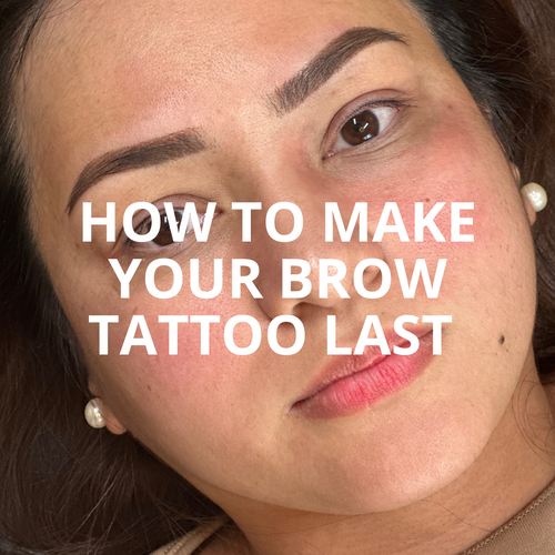 How to Make Your Cosmetic Brow Tattoo Last Longer: Top Tips from N8KED Beauty